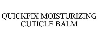 QUICKFIX MOISTURIZING CUTICLE BALM