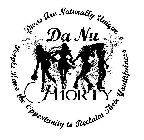 DA NU PHORTY DIVAS ARE NATURALLY UNIQUE PEOPLE HAVE THE OPPORTUNITY TO RECLAIM THEIR YOUTHFULNESSPEOPLE HAVE THE OPPORTUNITY TO RECLAIM THEIR YOUTHFULNESS