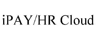 IPAY/HR CLOUD