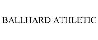 BALLHARD ATHLETIC