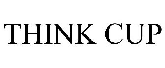 THINK CUP