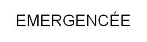 EMERGENCÉE