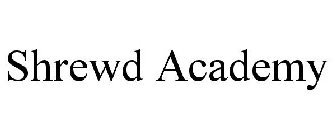 SHREWD ACADEMY