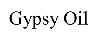 GYPSY OIL