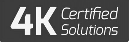 4K CERTIFIED SOLUTIONS