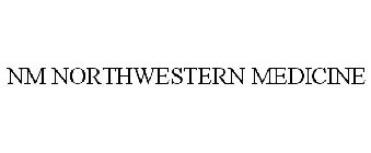 NM NORTHWESTERN MEDICINE