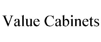 VALUE CABINETS