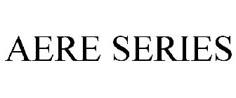 AERE SERIES