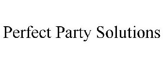 PERFECT PARTY SOLUTIONS