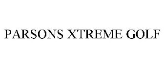 PARSONS XTREME GOLF