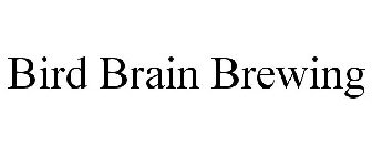 BIRD BRAIN BREWING