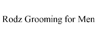 RODZ GROOMING FOR MEN