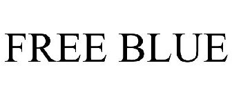 FREE BLUE