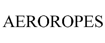 AEROROPES