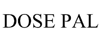 DOSE PAL