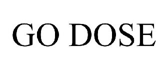 GO DOSE