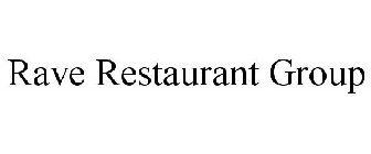 RAVE RESTAURANT GROUP