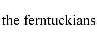 THE FERNTUCKIANS