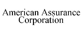 AMERICAN ASSURANCE CORPORATION