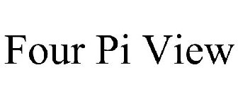 FOUR PI VIEW