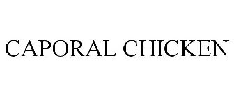 CAPORAL CHICKEN