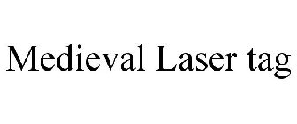 MEDIEVAL LASER TAG