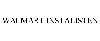 WALMART INSTALISTEN