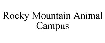 ROCKY MOUNTAIN ANIMAL CAMPUS