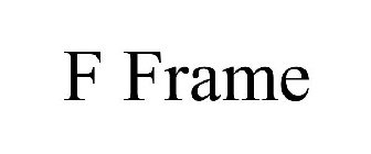 F FRAME