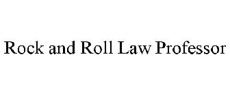 ROCK AND ROLL LAW PROFESSOR