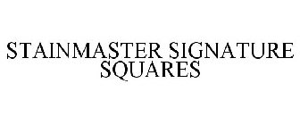 STAINMASTER SIGNATURE SQUARES