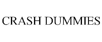 CRASH DUMMIES
