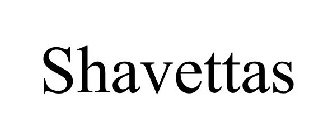 SHAVETTAS
