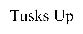 TUSKS UP