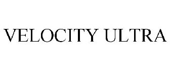 VELOCITY ULTRA