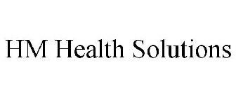 HM HEALTH SOLUTIONS