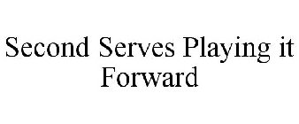 SECOND SERVES PLAYING IT FORWARD