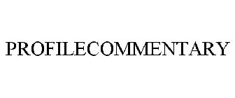 PROFILECOMMENTARY