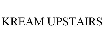KREAM UPSTAIRS