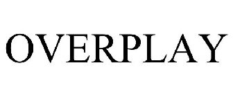 OVERPLAY