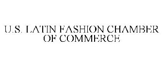 U.S. LATIN FASHION CHAMBER OF COMMERCE