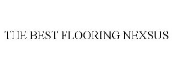 THE BEST FLOORING NEXSUS