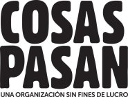 COSAS PASAN UNA ORGANIZACIÓN SIN FINES DE LUCRO