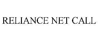 RELIANCE NET CALL