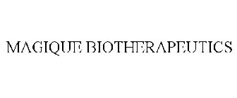 MAGIQUE BIOTHERAPEUTICS