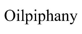 OILPIPHANY