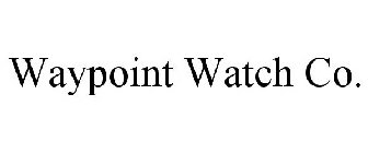 WAYPOINT WATCH CO.