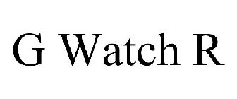 G WATCH R