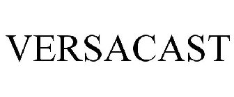 VERSACAST