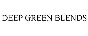 DEEP GREEN BLENDS